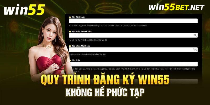 Các bước đăng ký Win55