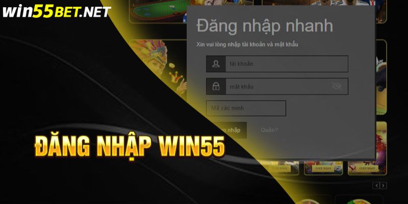 Hướng dẫn đăng nhập win55 chi tiết