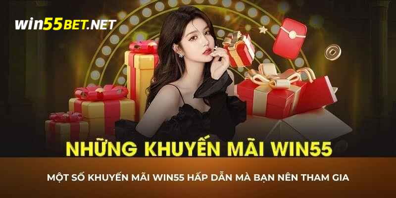 Vô vàng quà tặng giá trị khủng đang chờ đợi thành viên Win55