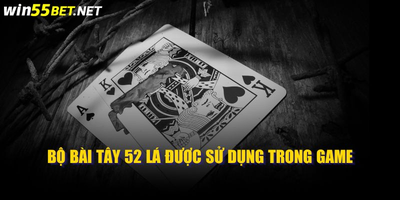 Bộ bài Tây 52 lá được sử dụng trong game