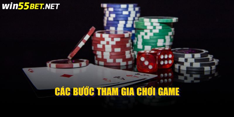 Các bước tham gia chơi game