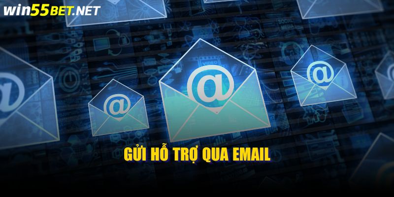 Gửi Hỗ Trợ Qua Email